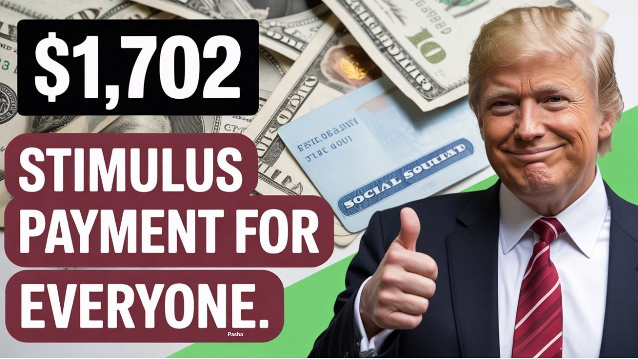 $1,702 Stimulus Payment For Everyone