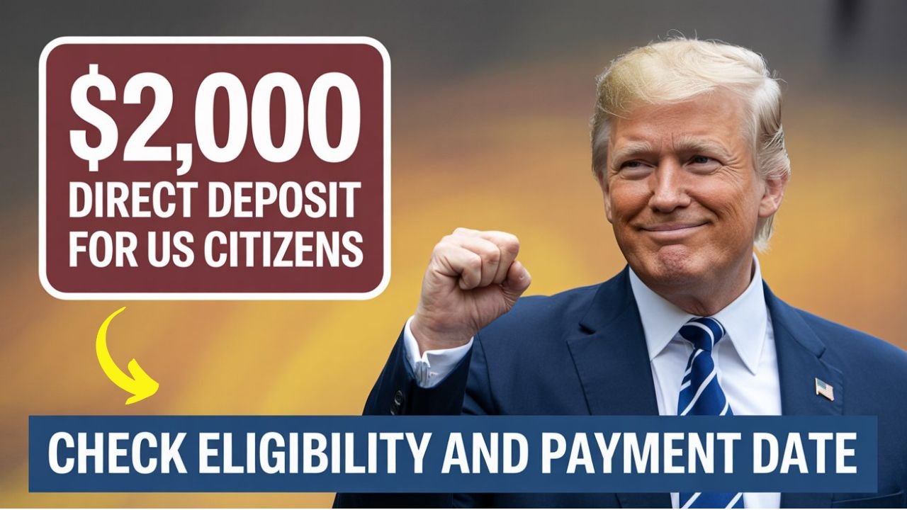 $2,000 Direct Deposit For U.S. Citizens in November 2025